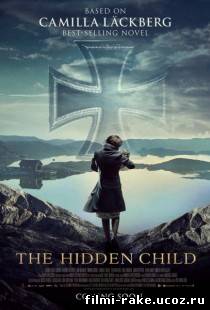 Тайное дитя / Tyskungen / The Hidden Child (2013)